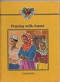 Praying with Ammi