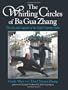 The Whirling Circles of Ba Gua Zhang: The Art and Legends of the Eight Trigram Palm