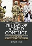 The Law of Armed Conflict: International Humanitarian Law in War