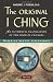 The Original I Ching: An Authentic Translation of the Book of Changes