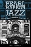Pearl Harbor Jazz: Changes in Popular Music in the Early 1940s