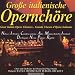 Gro�e italienische Opernch�re