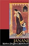 cover of Janani - Mothers, Daughters, Motherhood