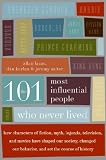 The 101 Most Influential People Who Never Lived