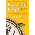(Eat That Frog!: 21 Great Ways to Stop Procrastinating and Get More Done in Less Time) By Tracy, Brian (Author) Paperback on 01-Jan-2007