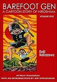 Barefoot Gen: v. 1: A Cartoon Story of Hiroshima: No. 1