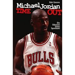 Michael Jordan. Time-out. Die Odyssee eines Sportstars