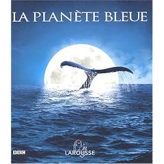 La Plan�te bleue au coeur des oc�ans