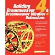 Building Dreamweaver 4 and Dreamweaver UltraDev 4 Extensions by Tom Muck