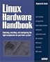 Linux Hardware Handbook (Sams White Book Series)