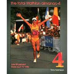 The Total Triathlon Almanac: The Essential Training Tool and Information Source for the Triathlete and Duathlete
