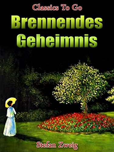 Brennendes Geheimnis (Classics To Go) (German Edition)
