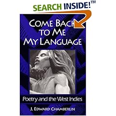 Come Back to Me My Language: Poetry and the West Indies