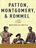 Patton, Montgomery, Rommel: Masters of War image
