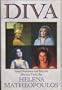 Diva: Great Sopranos and Mezzos Discuss Their Art