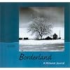 Borderland: A Midwest Journal
