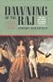 Dawning of the Raj: The Life and Trials of Warren Hastings