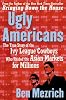 Ugly Americans: The True Story of the Ivy League Cowboys Who Raided the Asian Markets for Millions