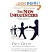 The New Influencers: A Marketer's Guide to the New Social Media (Books To Build Your Career By)