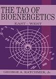 The Tao of Bioenergetics: East-West