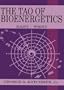The Tao of Bioenergetics: East and West