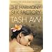 The Harmony Silk Factory