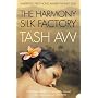 The Harmony Silk Factory