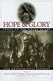 Hope and Glory: Essays on the Legacy of the 54th Massachusetts Regiment