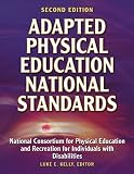 Adapted Physical Education National Standards: National Consortium for Physicao Education and Recreation for Individuals With Disabilities
