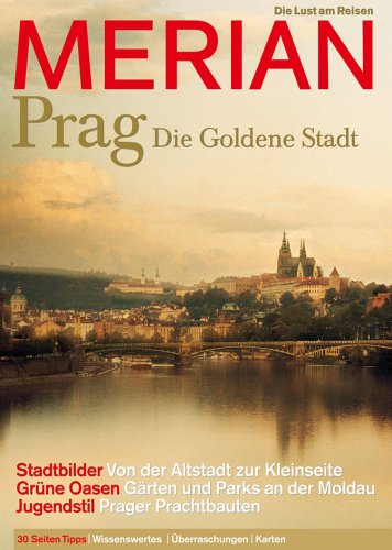 City Travel Guides Discounted  Bücher : Merian Prag - Die Goldene Stadt: Die Lust am Reisen