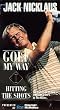 Jack Nicklaus Golf My Way I: Hitting the Shots