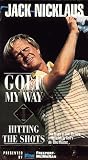 Jack Nicklaus Golf My Way I: Hitting the Shots