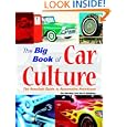 The Big Book of Car Culture: The Armchair Guide to Automotive Americana by Jim Hinckley