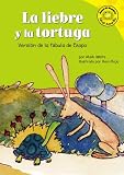 La Liebre Y La Tortuga/the Tortoise And the Hare: Version De La Fabula De Esopo /a Retelling of Aesop's Fable (Read-It! Readers En Espanol) (Read-It! ... Fables Yellow Level) (Spanish Edition)