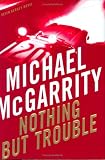 Nothing But Trouble : A Kevin Kerney Novel (Kevin Kerney Novels)