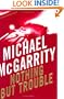 Nothing But Trouble: A Kevin Kerney Novel (Kevin Kerney Novels)