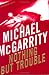 Nothing But Trouble (Kevin Kerney Novels)
