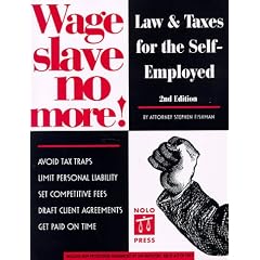 Wage Slave No More: Law and Taxes for the Self-Employed