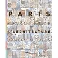 Paris : Grammaire de l'architecture XXe-XXIe si�cles