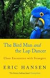 Birdman and the Lapdancer