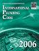 2006 International Plumbing Code - Softcover Version (International Plumbing Code)