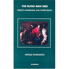 The Blind Man Sees: Freud's Awakening and Other Essays