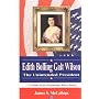 Edith Bolling Galt Wilson: The Unintended President (Presidential Wives Series)