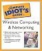 Books : The Complete Idiot's Guide to Wireless Computing and Networking