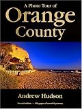 A Photo Tour of Orange County, Second Edition