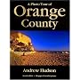 A Photo Tour of Orange County, Second Edition