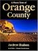 A Photo Tour of Orange County, Second Edition by Andrew Hudson