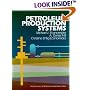 Petroleum Production Systems (Prentice Hall Petroleum Engineering Series)