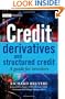 Credit Derivatives and Structured Credit: A Guide for Investors (The Wiley Finance Series)