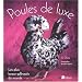Les poules de luxe